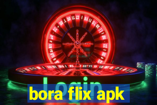 bora flix apk